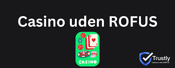 Casino uden Rufus Den Ultimate Guide til Online Spil