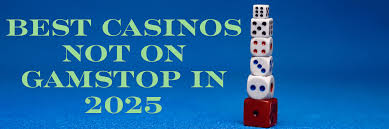 Discover the Best Casino Sites Not on Gamstop 1740092301