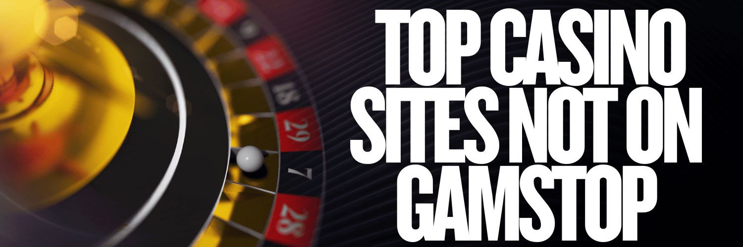 Exploring Casinos Not on Gamstop in the UK